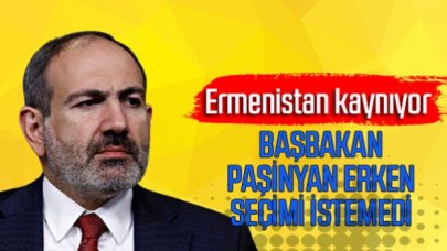 Ermenistan kaynıyor, başbakan Paşinyan erken seçimi istemedi