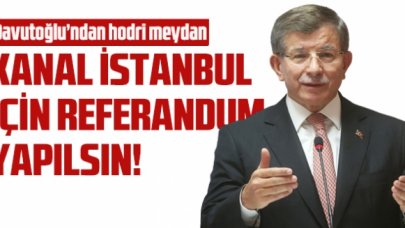 Davutoğlu: Hodri meydan referandum yapılsın