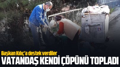 Vatandaş kendi çöpünü kendi topladı!