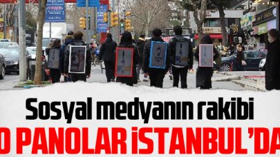 Sosyal medyanın rakibi o panolar İstanbul'da