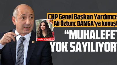 Ali Öztunç: Muhalefet yok sayılıyor