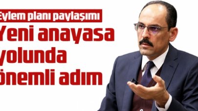 İbrahim Kalın: Yeni anayasa yolunda atılmış kritik bir adımdır