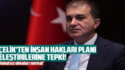 Ömer Çelik'ten İnsan Hakları Planı eleştirilerine yanıt: "Başka şeyler peşinde koşanların rahatsız olması normal"