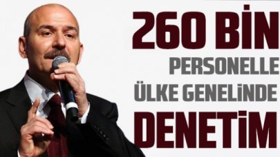 Yarın 260 bin personelin katılımıyla ülke genelinde denetim gerçekleşecek