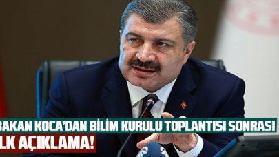 Son dakika: Bilim Kurulu toplantısı sonrası Bakan Koca'dan ilk açıklama!