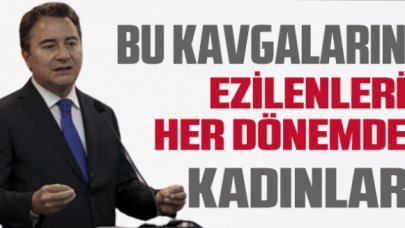 Ali Babacan: Siyasi kavgalarda ezilenler hep kadınlar oldu