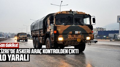 Askeri araç kontrolden çıkarak devrildi: 10 asker yaralandı