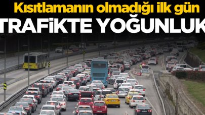 İstanbul'da kısıtlamanın olmadığı ilk günde trafik yoğunluğu