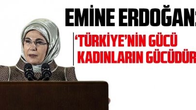 Emine Erdoğan'dan 8 Mart mesajı: 'Türkiye'nin gücü, kadınların gücüdür'