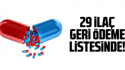 29 ilaç daha geri ödeme listesine alındı