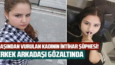 Beylikdüzü'nde başından vurulan kadının intihar şüphesi: Erkek arkadaşı gözaltında