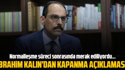 Tekrar kapanma olacak mı? İbrahim Kalın'dan dikkat çeken yanıt