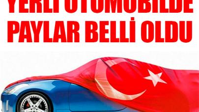 Yerli otomobilde hisseler belli oldu