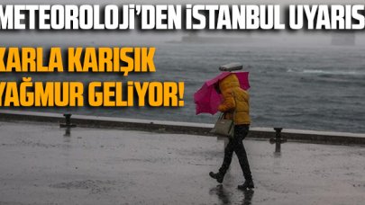 Meteoroloji uyardı: Çarşamba İstanbul'a karla karışık yağmur geliyor