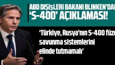 ABD Dışişleri Bakanı'ndan S-400 açıklaması!