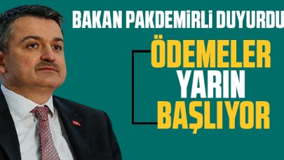 Bakan Pakdemirli duyurdu: Ödemeler yarın başlıyor