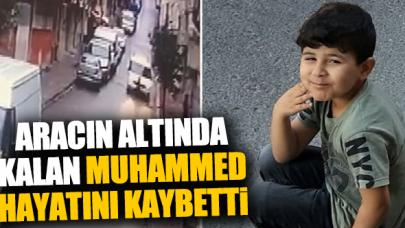 Bağcılar'da aracın altında kalan 7 yaşındaki Muhammed hayatını kaybetti