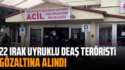 Ankara'da 22 DAEŞ üyesi Iraklı yakalandı