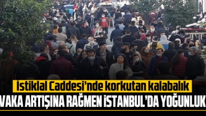 İstiklal Caddesi'nde korkutan kalabalık