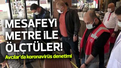 Avcılar'da sosyal mesafeyi metre ile ölçtüler