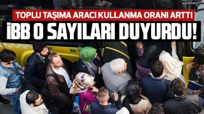 İstanbul'da toplu taşıma aracı kullanma oranı yükseldi! İBB o verileri açıkladı