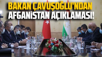 Dışişleri Bakanı Mevlüt Çavuşoğlu: 'Afganistan'daki barış süreci, önemli bir dönüm noktasına ulaştı'