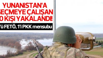 Yunanistan'a yasa dışı yollardan geçmeye çalışan 10 kişi yakalandı