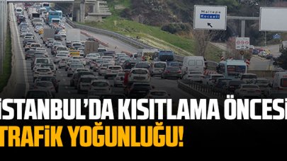 İstanbul'da 1 ay sonra yeniden uygulanacak Cumartesi kısıtlaması öncesi trafik yoğunluğu