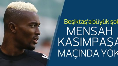 Beşiktaş'a şok! Bernard Mensah Kasımpaşa maçında yok...