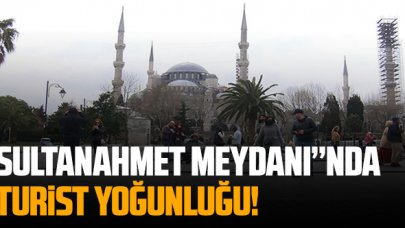 Sultanahmet Meydanı'nda turist yoğunluğu