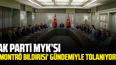 AK Parti MYK'sı toplanıyor: Gündem Montrö bildirisi