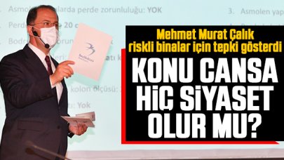 Söz konusu can ise siyaset yapılır mı?