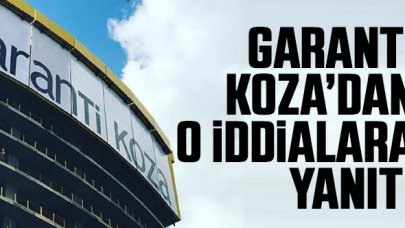 Garanti-Koza'dan iflas iddialarına yanıt!