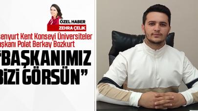 Polat Berkay Bozkurt: Başkanımız bizi görsün