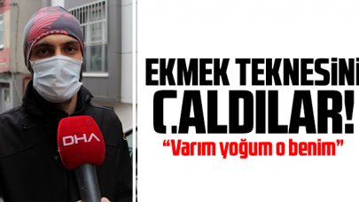 Ekmek teknesini çaldılar!