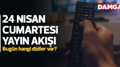 24 Nisan 2021 Cumartesi Atv, Kanal D, Show Tv, Star Tv, FOX Tv, TV8, TRT1 ve Kanal 7 yayın akışı