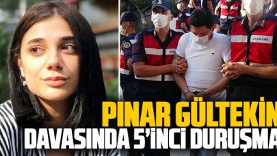 Pınar Gültekin cinayetinde 5'inci duruşma