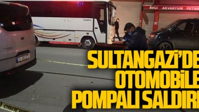 Sultangazi'de otomobile pompalı saldırı