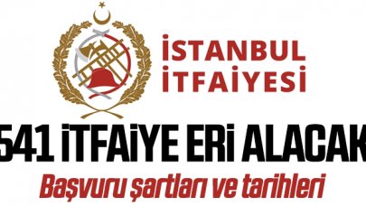 İstanbul İtfaiyesi 541 personel alımı yapacak ! İstanbul Büyükşehir Belediyesi itfaiye eri alımı şartları nelerdir, nasıl başvurulur?