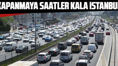 Tam kapanmaya 6 saat kala trafik yoğunluğu yüzde 65