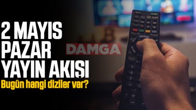 2 Mayıs 2021 Pazar Atv, Kanal D, Show Tv, Star Tv, FOX Tv, TV8, TRT1 ve Kanal 7 yayın akışı