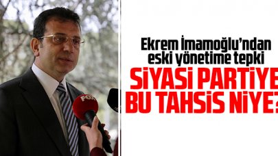 Ekrem İmamoğlu: Siyasi partiye bu tahsis niye?