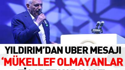 Yıldırım'dan taksicilere UBER mesajı