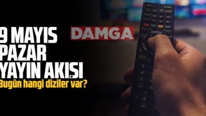 9 Mayıs 2021 Pazar Atv, Kanal D, Show Tv, Star Tv, FOX Tv, TV8, TRT 1 ve Kanal 7 yayın akışı