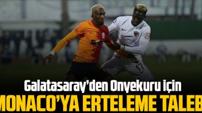 Galatasaray'dan Onyekuru için erteleme talebi