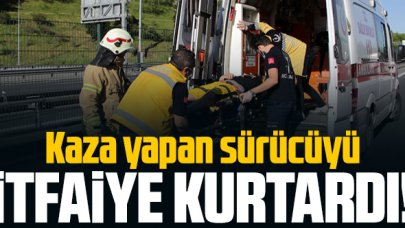 TEM'de kaza yapan sürücüyü itfaiye kurtardı