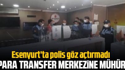 Esenyurt'ta açık olan para transfer merkezi mühürkendi