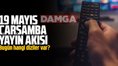 19 Mayıs 2021 Çarşamba Atv, Kanal D, Show Tv, Star Tv, FOX Tv, TV8, TRT1 ve Kanal 7 yayın akışı