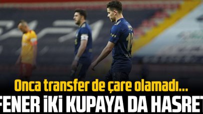 Fenerbahçe yine kupasız kaldı!