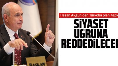 Büyükçekmece Belediye Başkanı Dr. Hasan Akgün: Siyaset uğruna reddedilecek